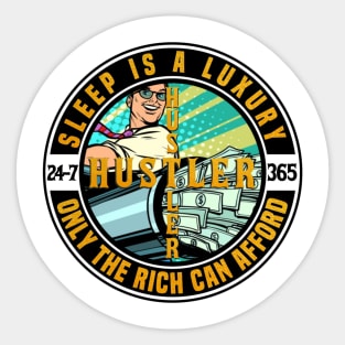 I Can’t Afford To Sleep I’m A Hustler Sticker